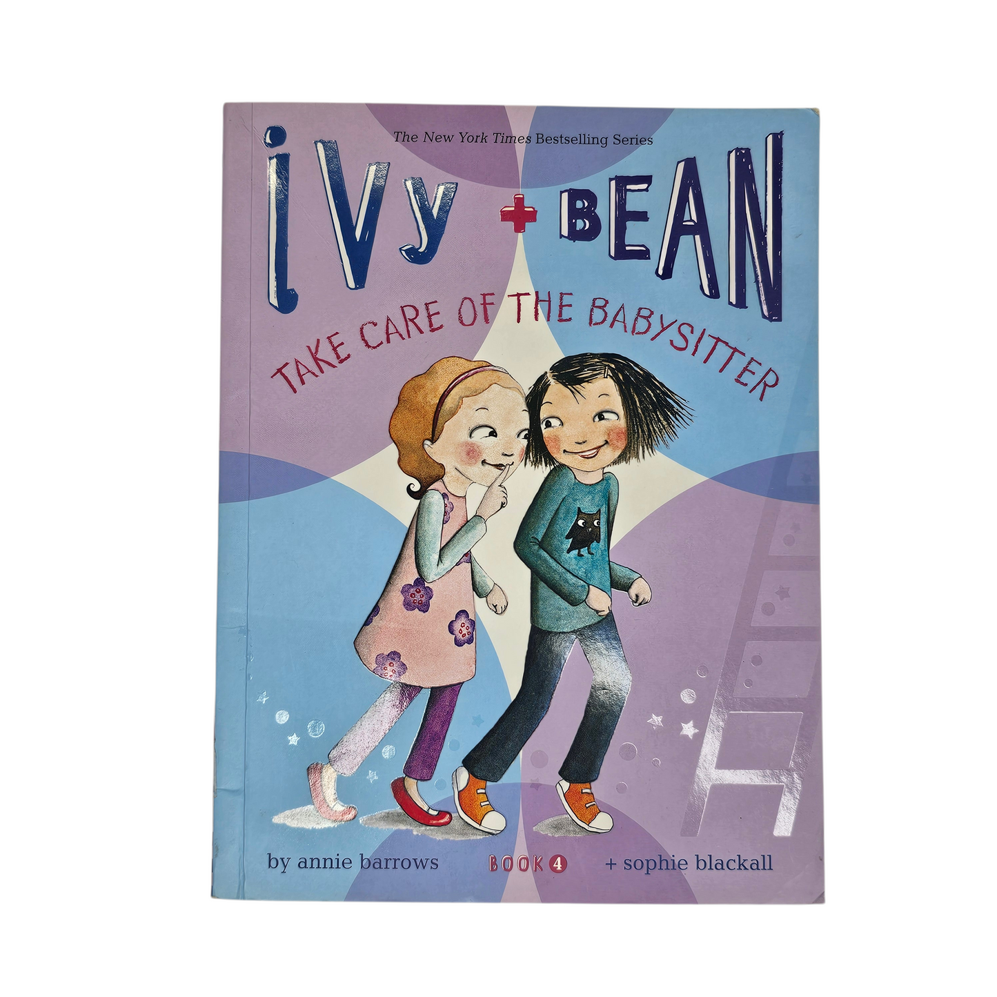 Ivy + Bean Take Care of the Babysitter