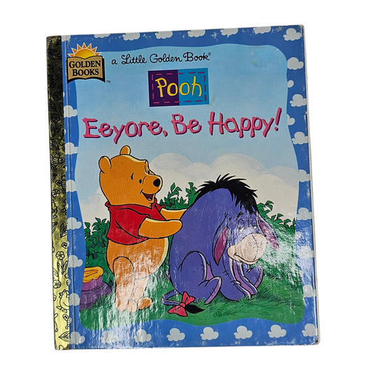 Little Golden Book Eeyore, Be Happy!