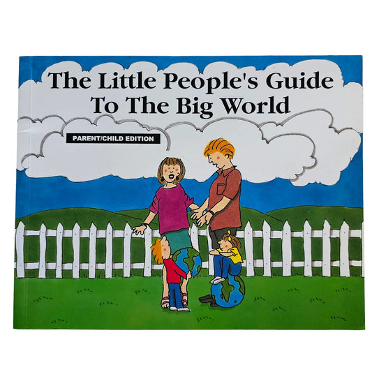 The Little People's Guide to the Big World
