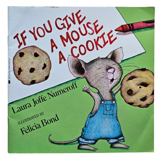 If You Give a Mouse a Cookie