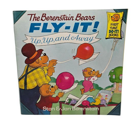 The Berenstain Bears Fly-It! Up, Up and Away