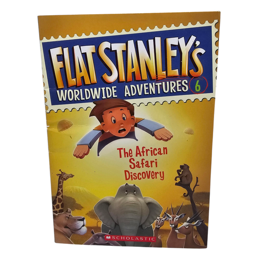 Flat Stanley The African Safari Discovery