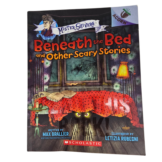 Beneath the Bed and Other Scary Stories