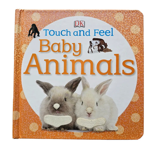 Touch and Feel Baby Animals