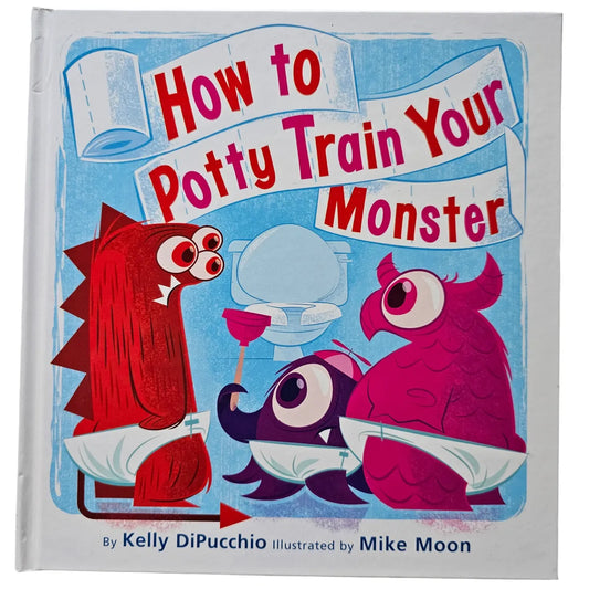 How to Potty Train Your Monster