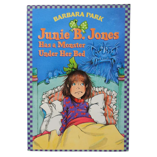 Junie B. Jones Has a Monster Under Her Bed