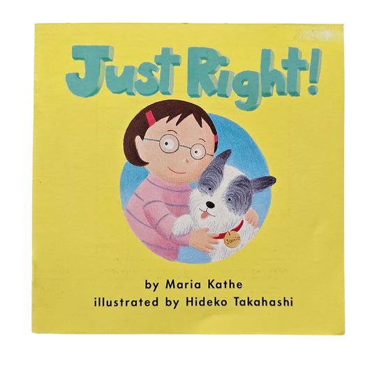Just Right!